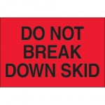  Do Not Break Down Skid