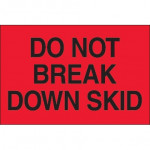  Do Not Break Down Skid