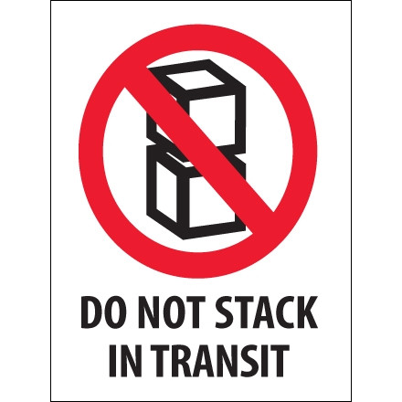 International Safe Handling Labels -" Do Not Stack In Transit", 3 x 4"