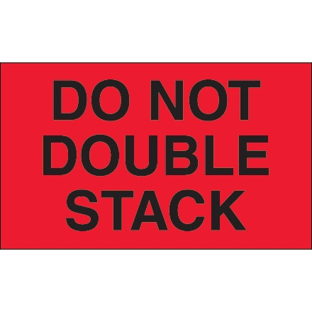 " Do Not Double Stack" Fluorescent Red Labels, 3 x 5"