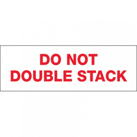 Do Not Double Stack... Tape, 2" x 110 yds., 2.2 Mil Thick