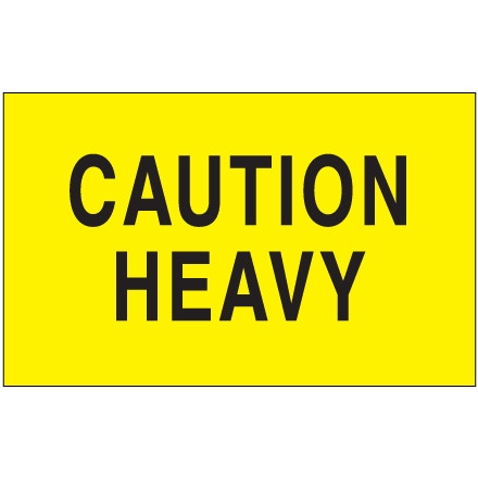 Étiquette "Caution Heavy" - 3 x 5 "